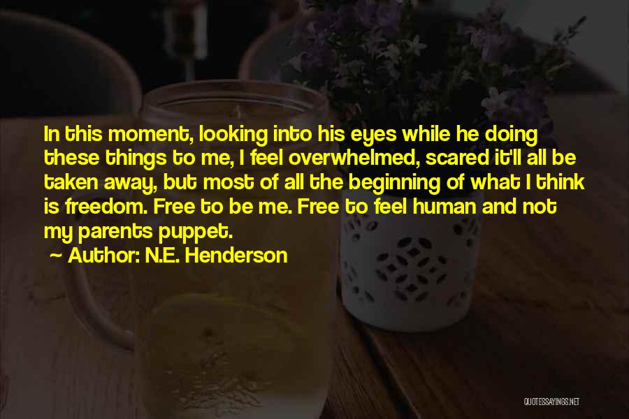 N.E. Henderson Quotes 2120089