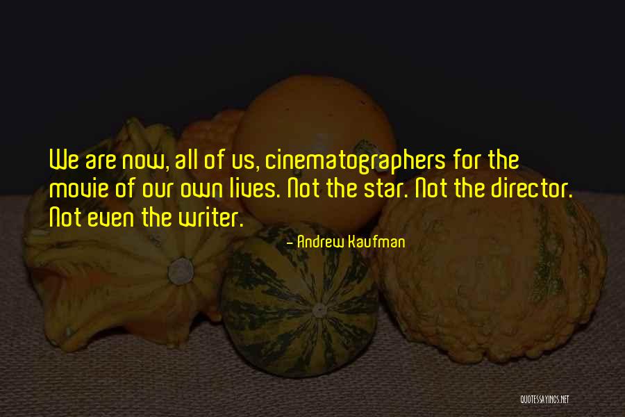 N E W S Quotes By Andrew Kaufman