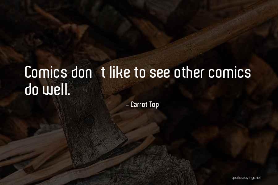 N E W S Quotes By Carrot Top