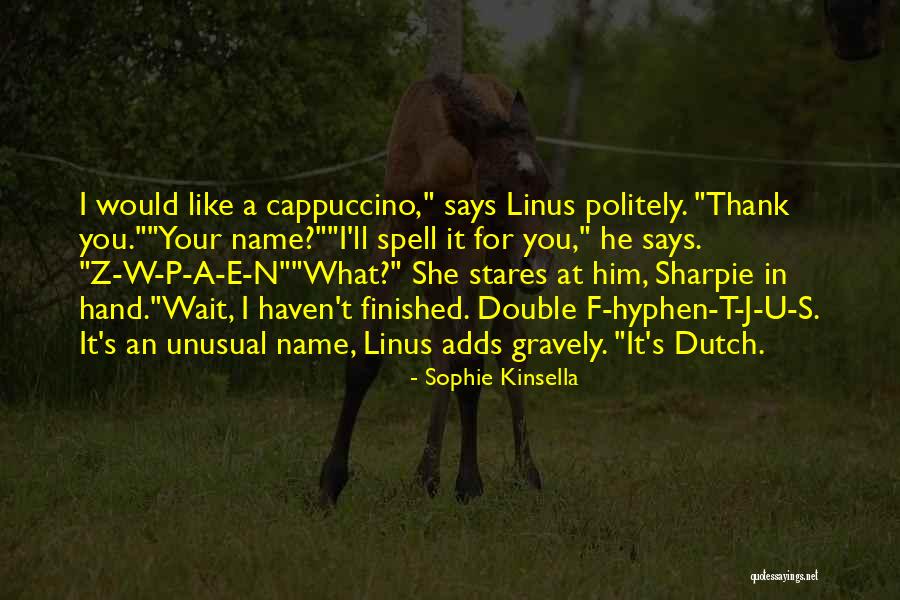 N E W S Quotes By Sophie Kinsella