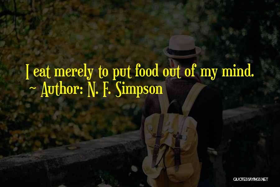 N. F. Simpson Quotes 1875870