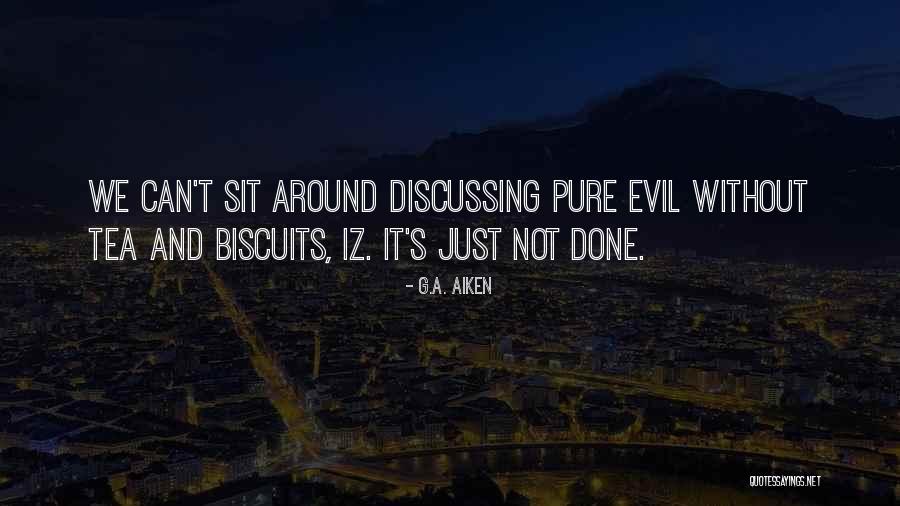 N Iz The By Quotes By G.A. Aiken N Iz The By Quotes By G.A. Aiken