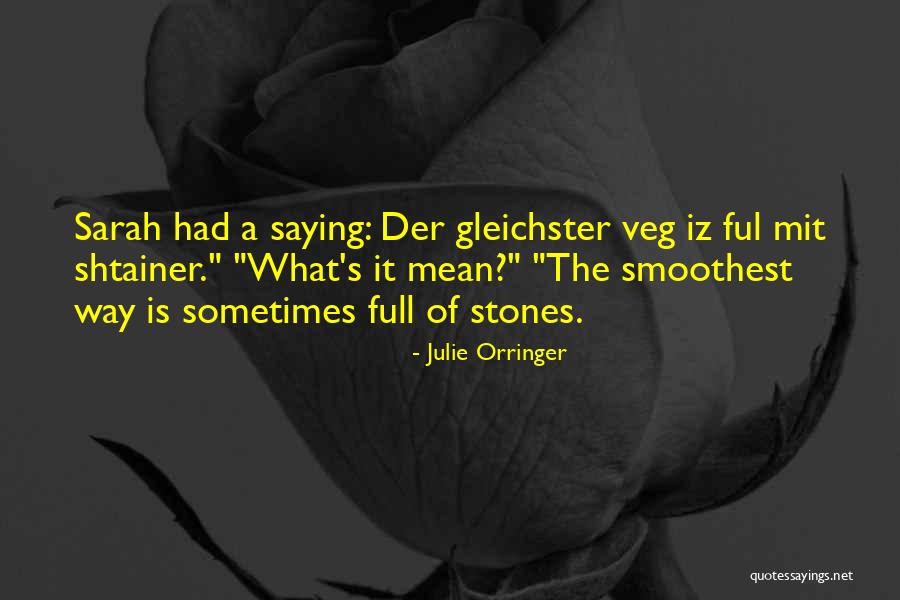 N Iz The By Quotes By Julie Orringer N Iz The By Quotes By Julie Orringer
