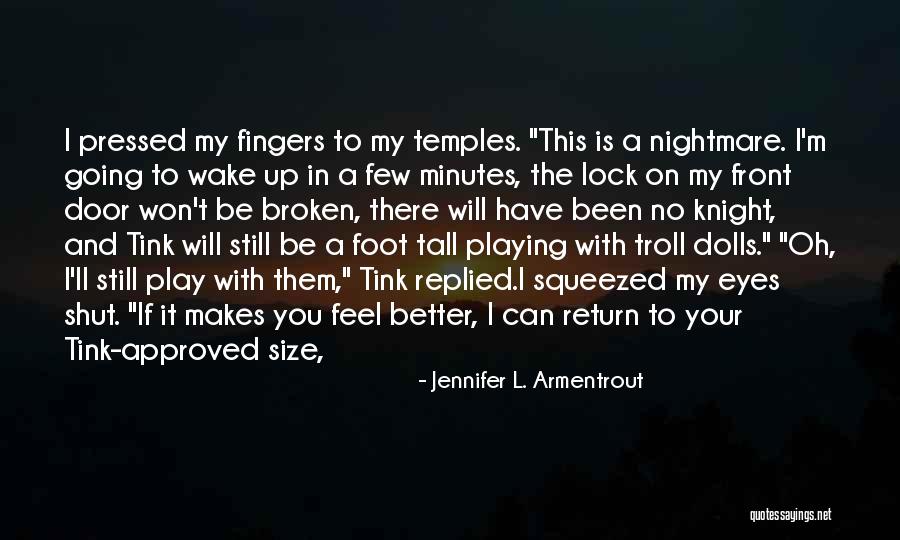 N L Dolls Quotes By Jennifer L. Armentrout N L Dolls Quotes By Jennifer L. Armentrout