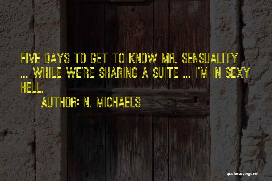 N. Michaels Quotes 1960706