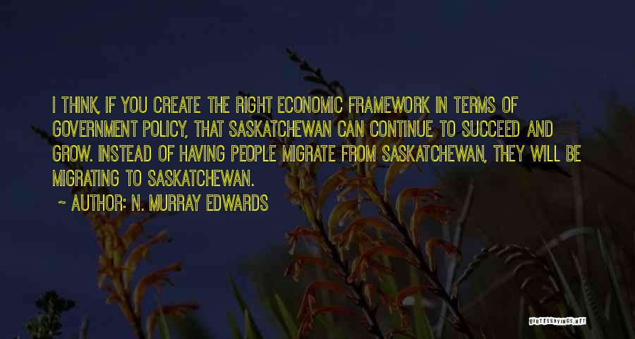 N. Murray Edwards Quotes 1194869