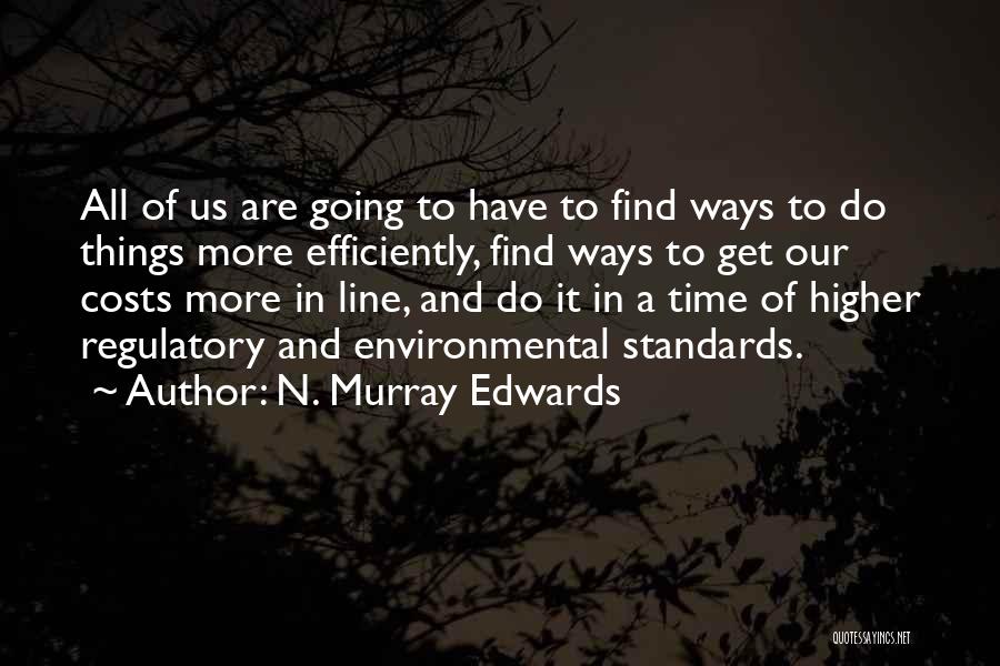 N. Murray Edwards Quotes 628772