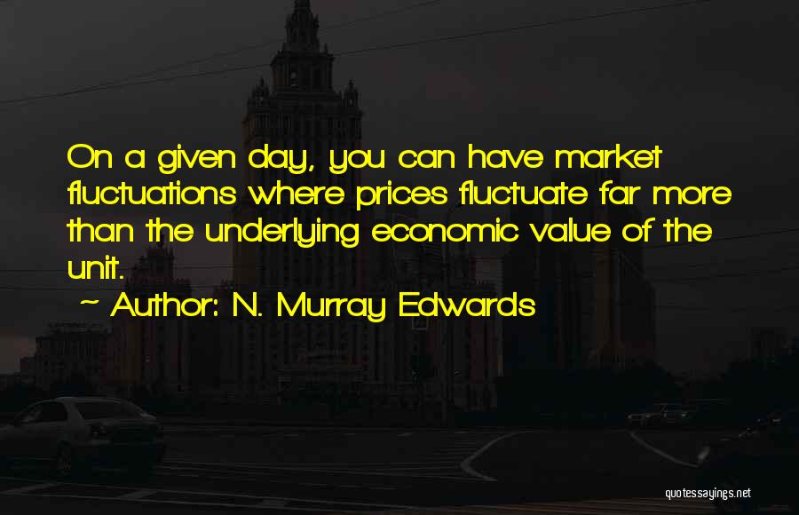 N. Murray Edwards Quotes 629653
