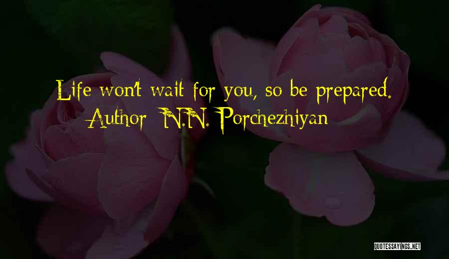 N.N. Porchezhiyan Quotes 309162