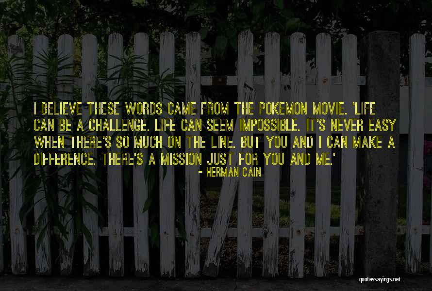 N Pokemon Quotes By Herman Cain N Pokemon Quotes By Herman Cain
