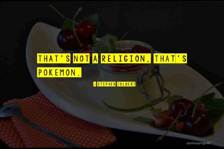 N Pokemon Quotes By Stephen Colbert N Pokemon Quotes By Stephen Colbert