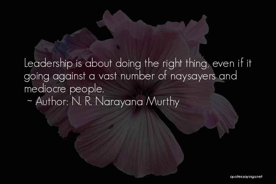 N. R. Narayana Murthy Quotes 1293488