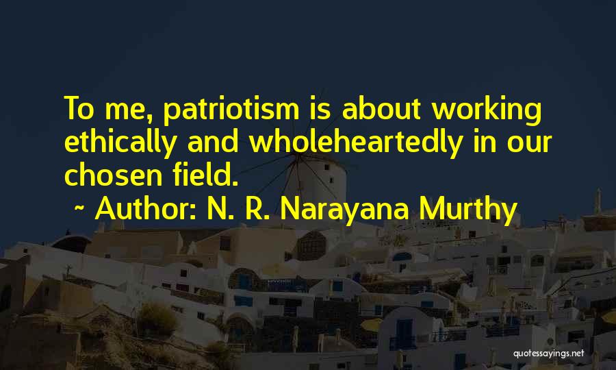 N. R. Narayana Murthy Quotes 1729587