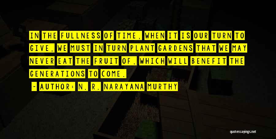 N. R. Narayana Murthy Quotes 759109