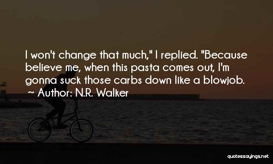 N.R. Walker Quotes 544740