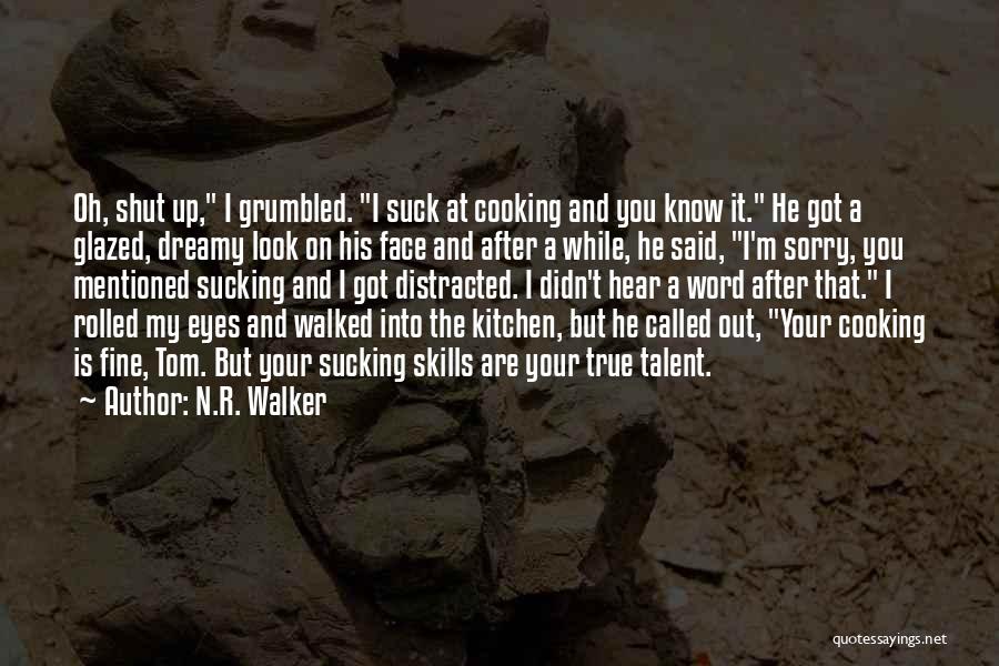 N.R. Walker Quotes 893146