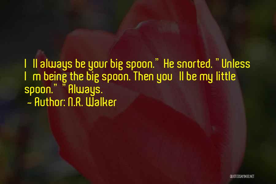 N.R. Walker Quotes 903705