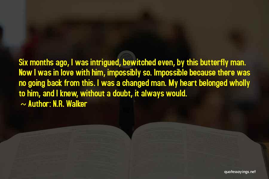 N.R. Walker Quotes 908845