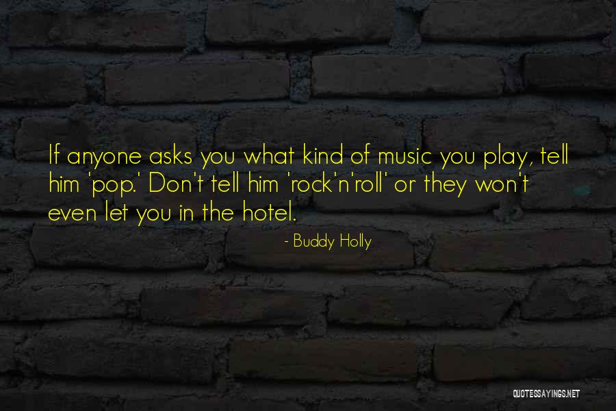 N.t. Quotes By Buddy Holly