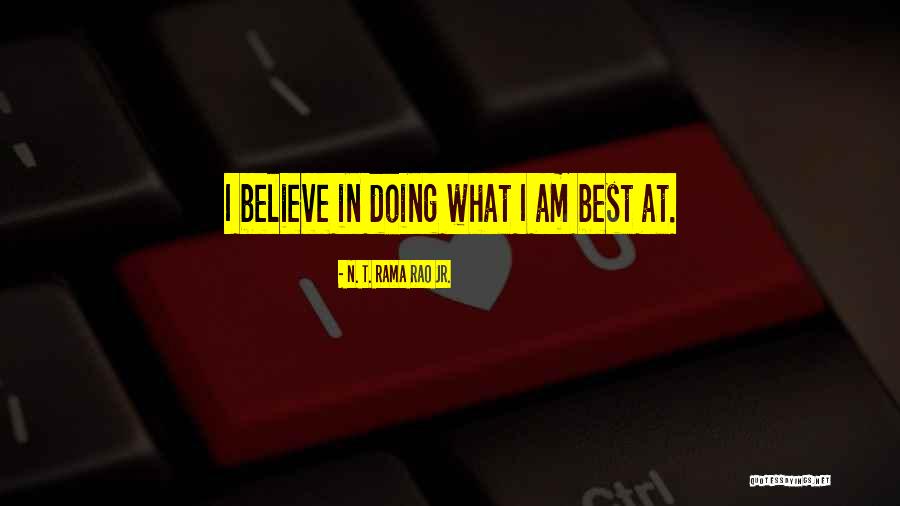 N. T. Rama Rao Jr. Quotes 408688 N. T. Rama Rao Jr. Quotes 408688