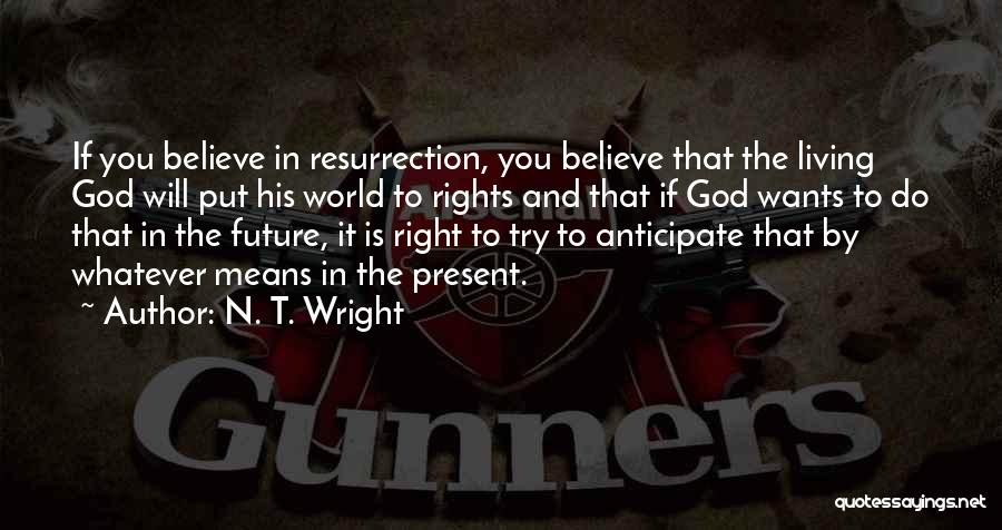 N. T. Wright Quotes 1078072