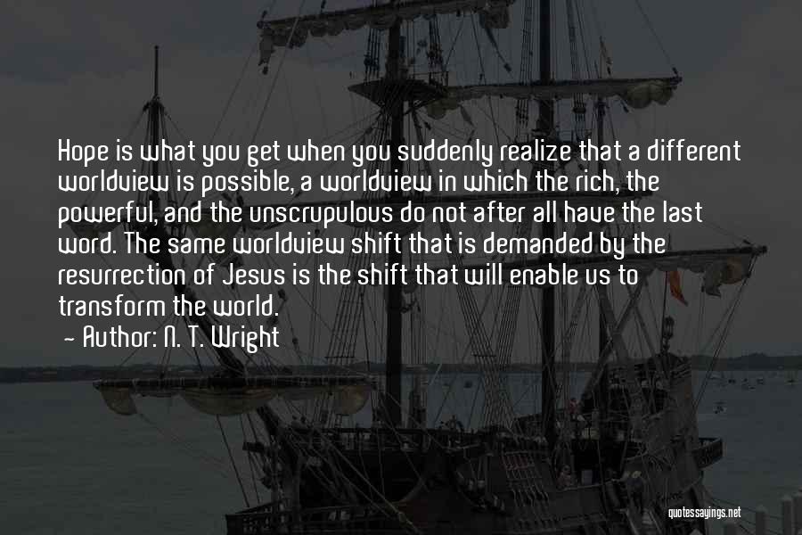 N. T. Wright Quotes 1641720