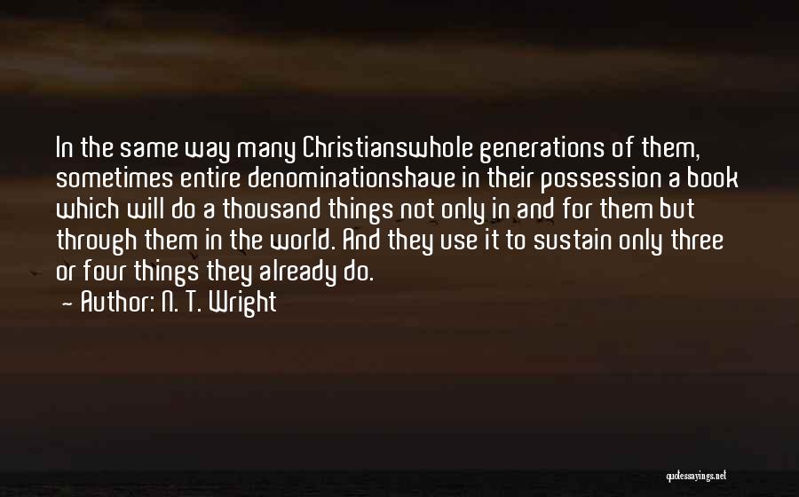 N. T. Wright Quotes 2084428