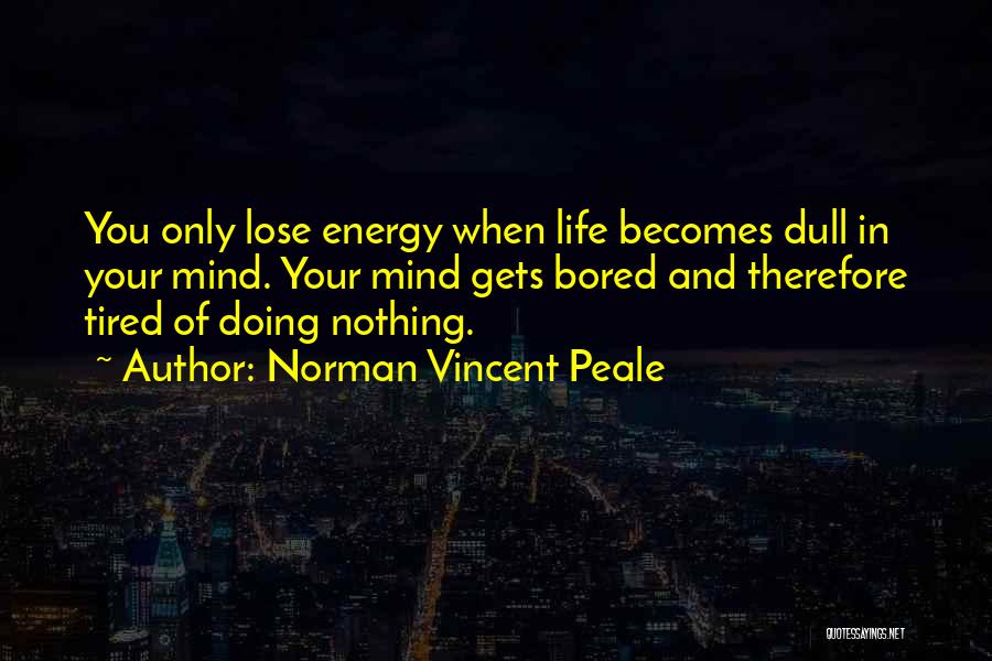 N V Peale Quotes By Norman Vincent Peale