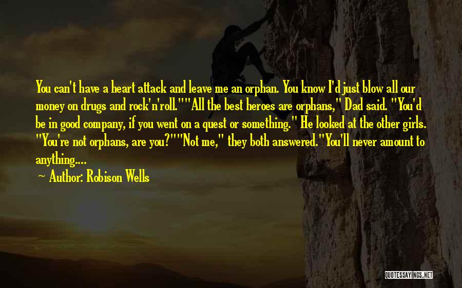 N.w.a Best Quotes By Robison Wells