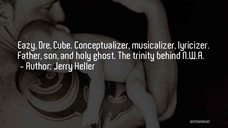 N W A Quotes By Jerry Heller