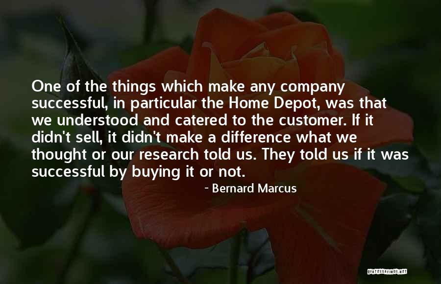 N W L Depot Quotes By Bernard Marcus N W L Depot Quotes By Bernard Marcus