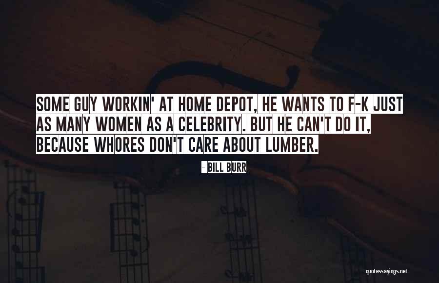 N W L Depot Quotes By Bill Burr N W L Depot Quotes By Bill Burr