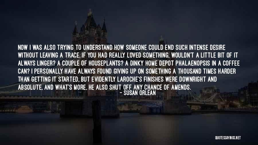 N W L Depot Quotes By Susan Orlean N W L Depot Quotes By Susan Orlean