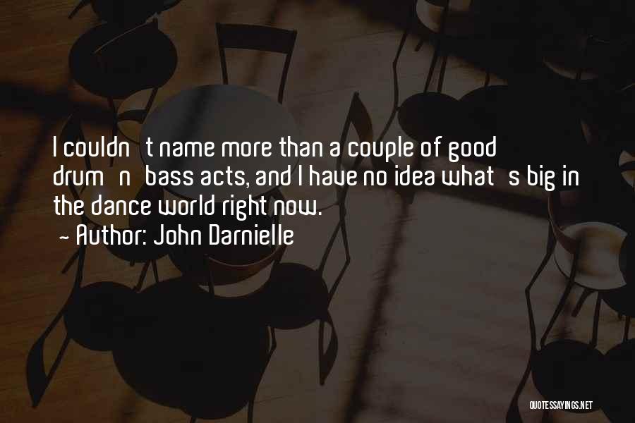 N.w.t.s Quotes By John Darnielle