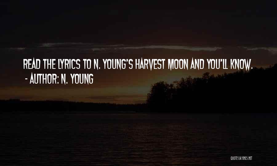 N. Young Quotes 1689037