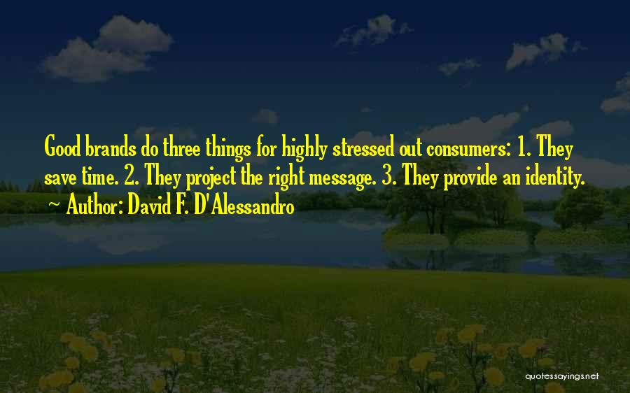 N9ne Group Quotes By David F. D'Alessandro