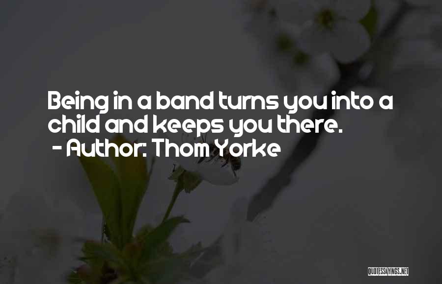 Naacp Member Quotes By Thom Yorke