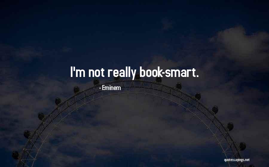 Naaien Steken Quotes By Eminem Naaien Steken Quotes By Eminem