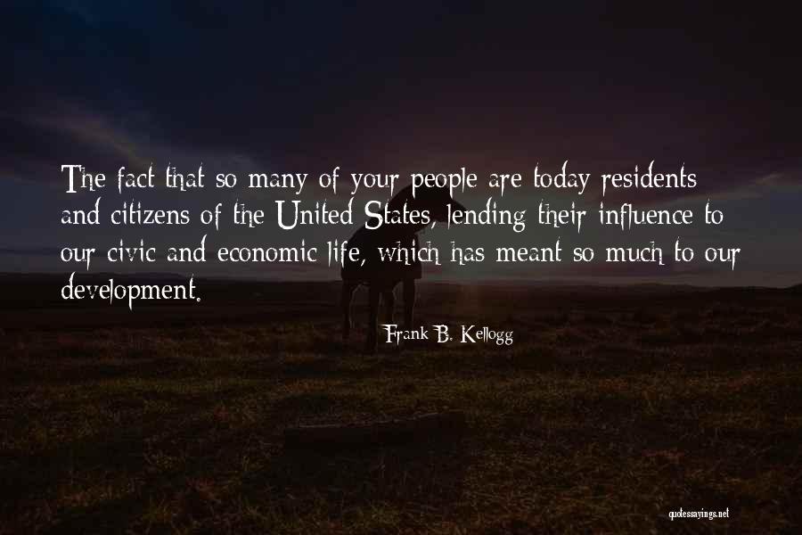 Naaien Steken Quotes By Frank B. Kellogg Naaien Steken Quotes By Frank B. Kellogg