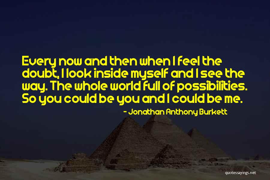 Naam E Wafa Quotes By Jonathan Anthony Burkett