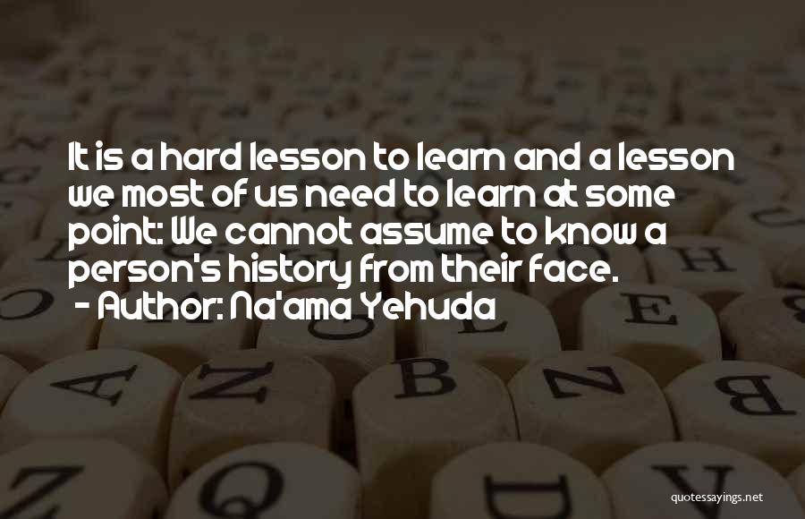 Na'ama Yehuda Quotes 1593543