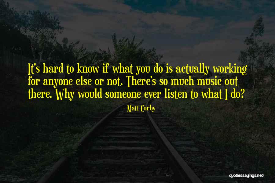 Naana Brown Quotes By Matt Corby Naana Brown Quotes By Matt Corby