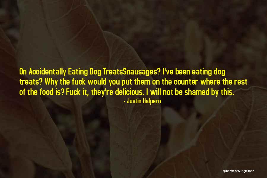 Naaz Quotes By Justin Halpern Naaz Quotes By Justin Halpern