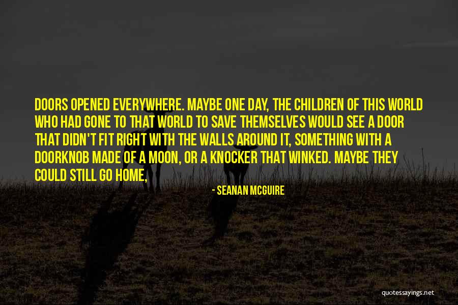 Nabanita Kundu Quotes By Seanan McGuire Nabanita Kundu Quotes By Seanan McGuire