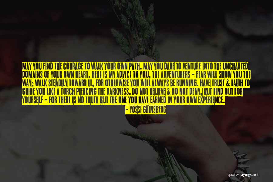 Nabanita Kundu Quotes By Yossi Ghinsberg Nabanita Kundu Quotes By Yossi Ghinsberg