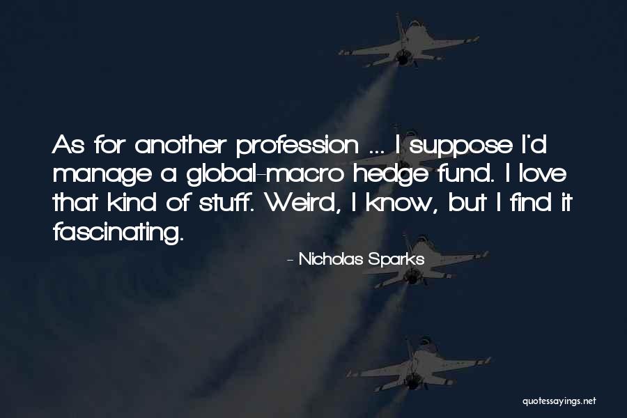 Nabaviyyah Quotes By Nicholas Sparks Nabaviyyah Quotes By Nicholas Sparks