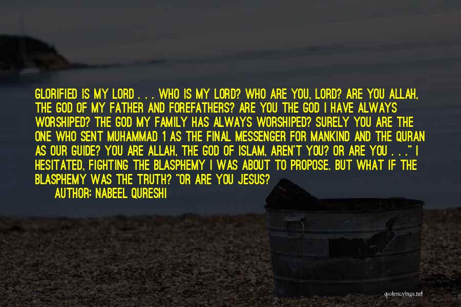 Nabeel Qureshi Quotes 1093131