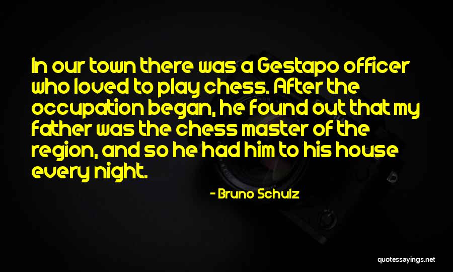 Naberhoods Quotes By Bruno Schulz Naberhoods Quotes By Bruno Schulz