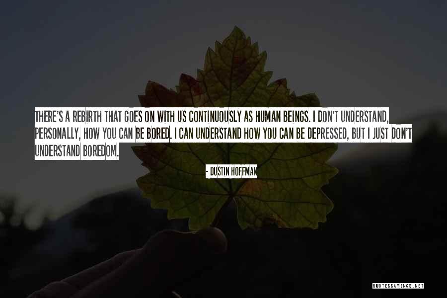 Nabeyama Sadachika Quotes By Dustin Hoffman Nabeyama Sadachika Quotes By Dustin Hoffman