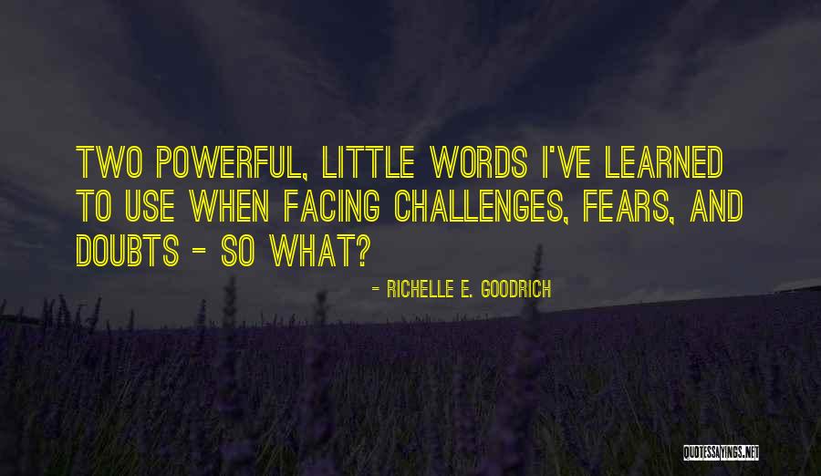 Nabhani Dynasty Quotes By Richelle E. Goodrich Nabhani Dynasty Quotes By Richelle E. Goodrich